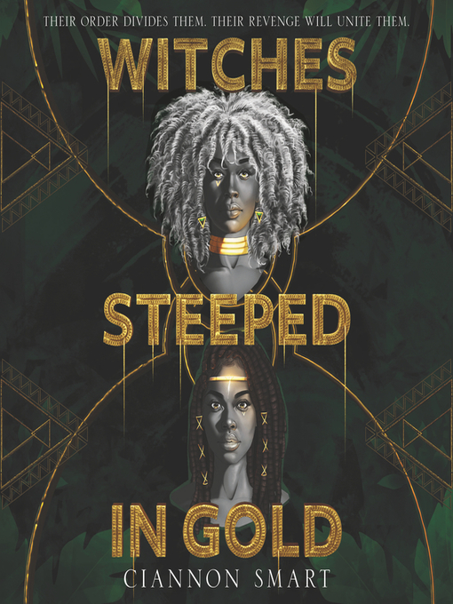 Title details for Witches Steeped in Gold by Ciannon Smart - Available